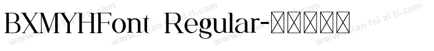 BXMYHFont Regular字体转换